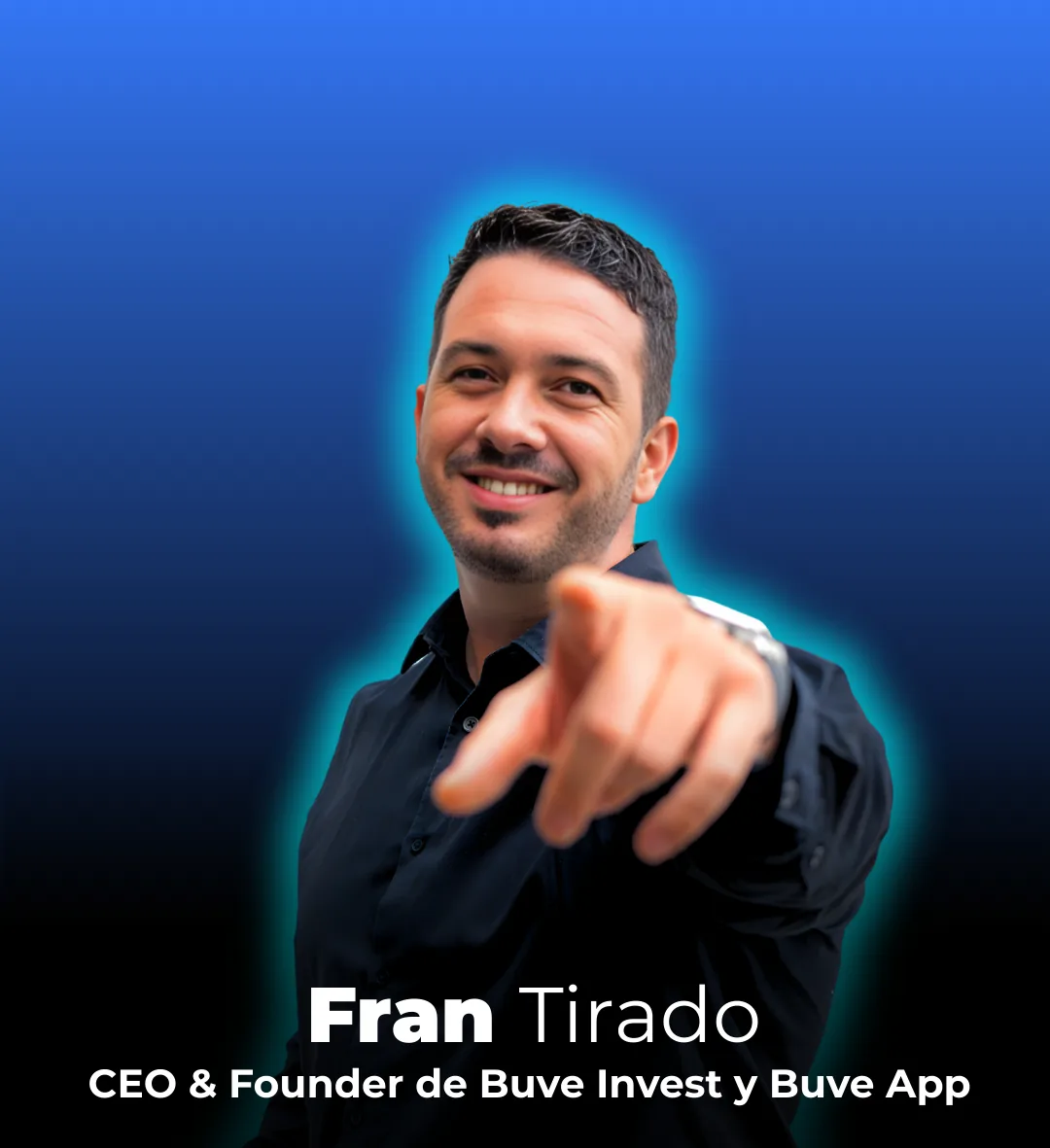 Fran Tirado - CEO & Founder de Buve Invest